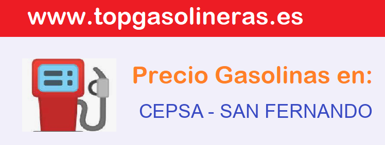 Precios gasolina en CEPSA - san-fernando